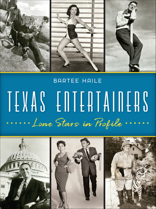 Title details for Texas Entertainers by Bartee Haile - Available